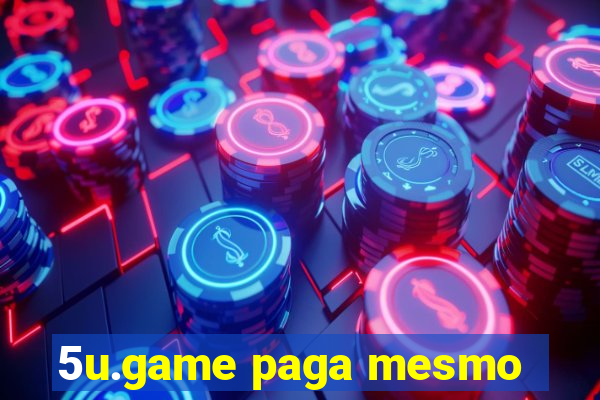 5u.game paga mesmo